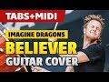 Imagine Dragons - Believer (Fingerstyle Fuitar Cover with TABS and MIDI) [Guitar Lessons]