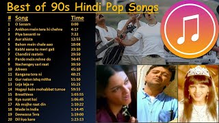 Best of 90s Indian Hindi Pop Songs  Superhit 90s H