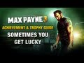 Max Payne 3 - Sometimes You Get Lucky Achievement / Trophy