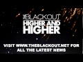 Blackout Higher And Higher Official Music Video and Lyrics