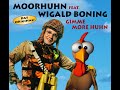 Moorhuhn feat. Wigald Boning - Gimme More Huhn