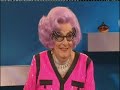 Loose Women: Dame Edna Everage 1/2