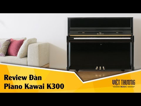 Clip review nhanh đàn piano Kawai K300