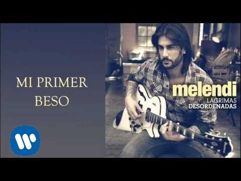 Mi Primer Beso Melendi