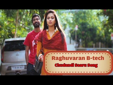 Raghuvaran B-tech Song : Chudandi Saaru