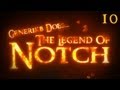Generikb Does The Legend Of Notch Ep 10 - 