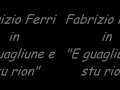 Fabrizio Ferri 'E guagliune e stu rion'
