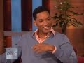 Will Smith on Ellen - Part 2 Will Smith on Ellen - Part 2