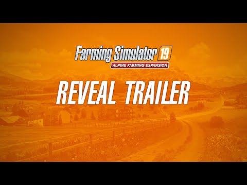 Farming Simulator 19 | Alpine Farming Expansion Reveal Trailer