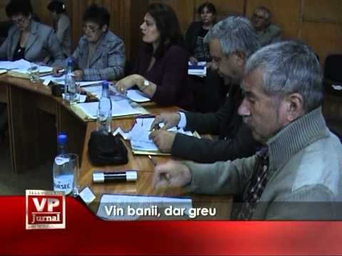 Vin banii, dar greu!