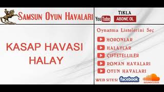 Kasap Havası | Halay | Oyun Havaları