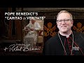Fr. Barron on Caritas in Veritate