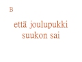 Kun Joulupukki Suukon Sai - Vánoční písničky a koledy