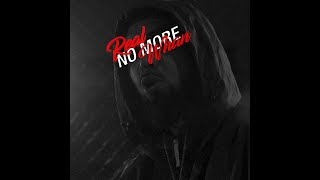 REAL WHAN – «No more»