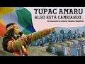 Trailer Documental - Tupac Amaru, Algo est cambiando.