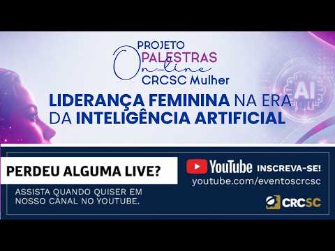 Palestra “Liderança Feminina na Era da Inteligência Artificial”
