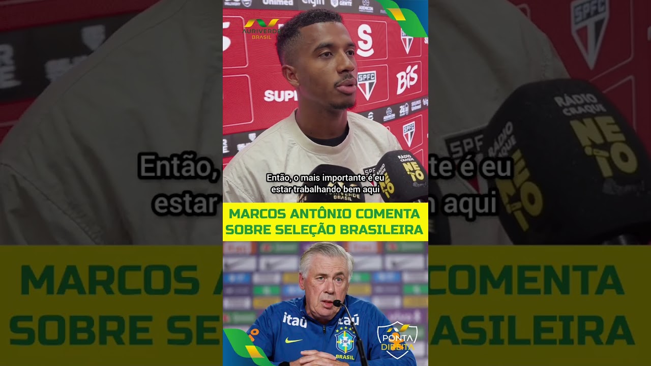 MARCOS ANTÔNIO FALA SOBRE SELEÇÃO BRASILEIRA