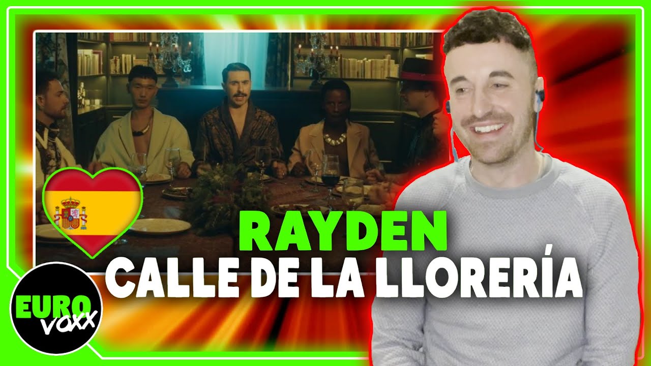 RAYDEN - CALLE DE LA LLORERÍA REACTION! // BENIDORM FEST 2022