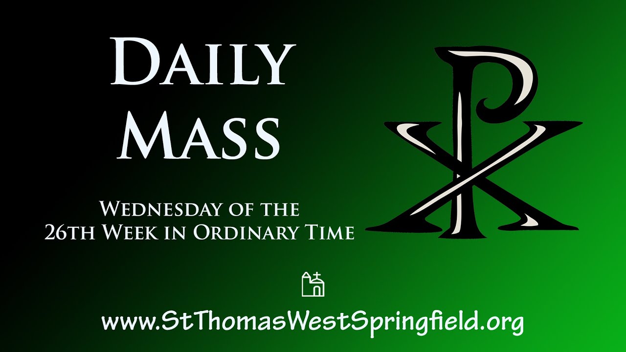 Catholic Daily Mass Wednesday 28 September 2022