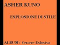 Asher Kuno - Esplosione di stile