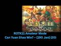 ROTK11 Amateur Mode - Can Yuan Shao Win? – [190 Jan] (20) [No Commentary]