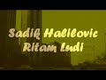 Sadik Halilovic - Ritam Ludi