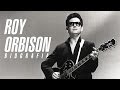 BIOGRAFIA - ROY ORBISON