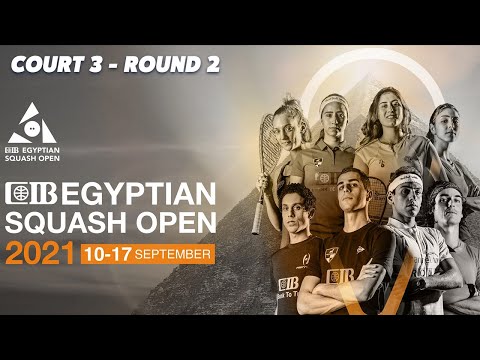 LIVE SQUASH: CIB Egyptian Open 2021 - Court 3 Livestream - Rd 2