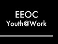 EEOC youth@work