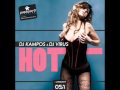 Dj Kampos & Dj Virus - Hot (Miguel Serna And Raul Soto Remix) (A1)