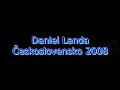 Daniel Landa - Československo Tour 2008 - part 1