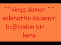 selahattin �zdemir  ba?land?m bir kere