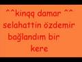 selahattin �zdemir  ba�land�m bir kere