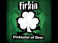 Firkin Over Here