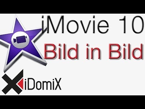 iMovie 10 Bild in Bild Effekt Filter