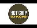 Hot Chip Interview DJ-Kicks (!K7)