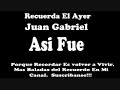 Asi Fue - Juan Gabriel