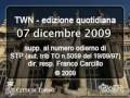 TWN quot. n. 698 di lunedì 7/12/2009 - ore 16.15