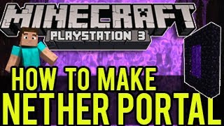 Minecraft PS3, Wii U Tutorial - How To Make Nether Portal (Portal)