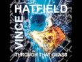 Vince Hatfield Through That Glass Official Music Video and Lyrics