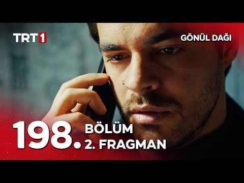 Gönül Dağı 198. Bölüm 2. Fragmanı                                                                                                                                                                                                                         