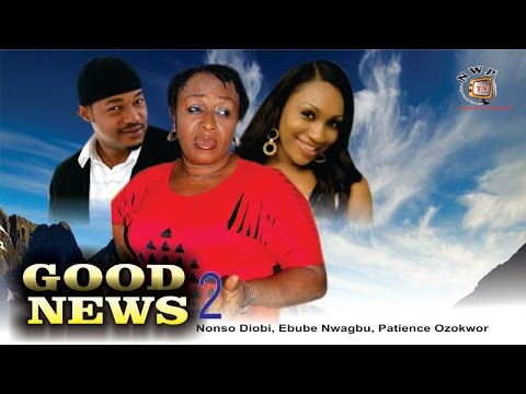 Good News 2 - Nigerian Nollywood Movie