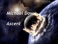 Michael Dow - Ascent Michael Dow - Ascent