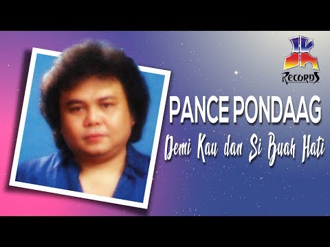 Pance Pondaag - Demi Kau Dan Si Buah Hati Pance Pondaag - Demi Kau Dan Si Buah Hati