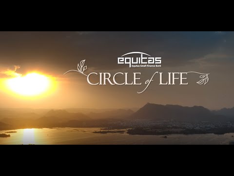Equitas Small Finance Bank-Circle Of Life