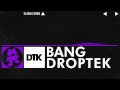 [Dubstep] - Droptek - Bang [Monstercat Release]