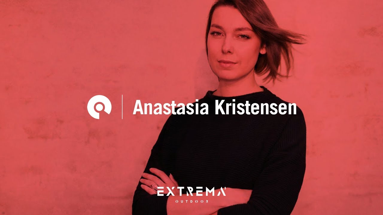 Anastasia Kristensen - Live @ Distrikt 2: EXHALE x Extrema Outdoor 2019