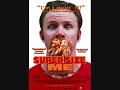 Super Size Me Super Size Me