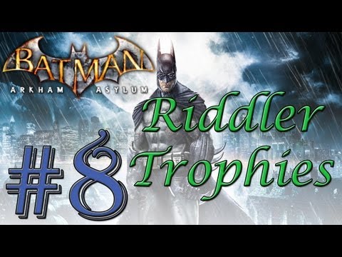 Batman: Arkham Asylum | Riddler Trophies Walkthrough Part 8