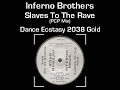 Inferno Brothers - Slaves To The Rave (PCP Mix)